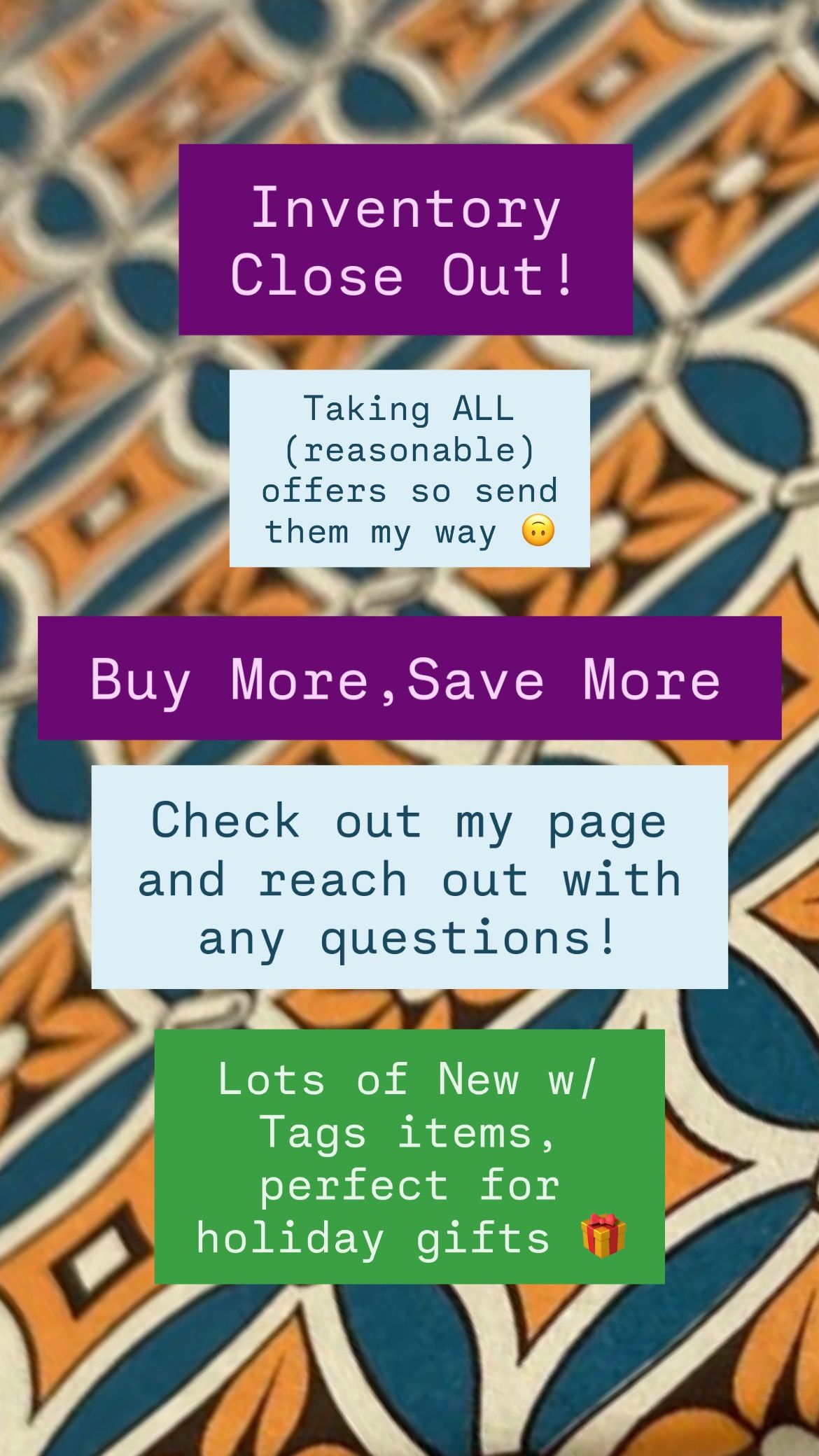 INVENTORY CLOSE OUT/ HOLIDAY SALE