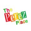 The Perez Place