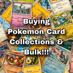 BUYING POKEMON CARD COLLECTIONS AND BULK 