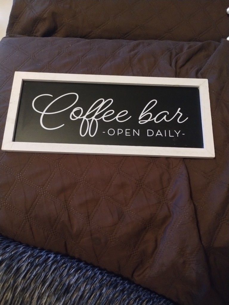 Coffee Bar Open Daily Sign