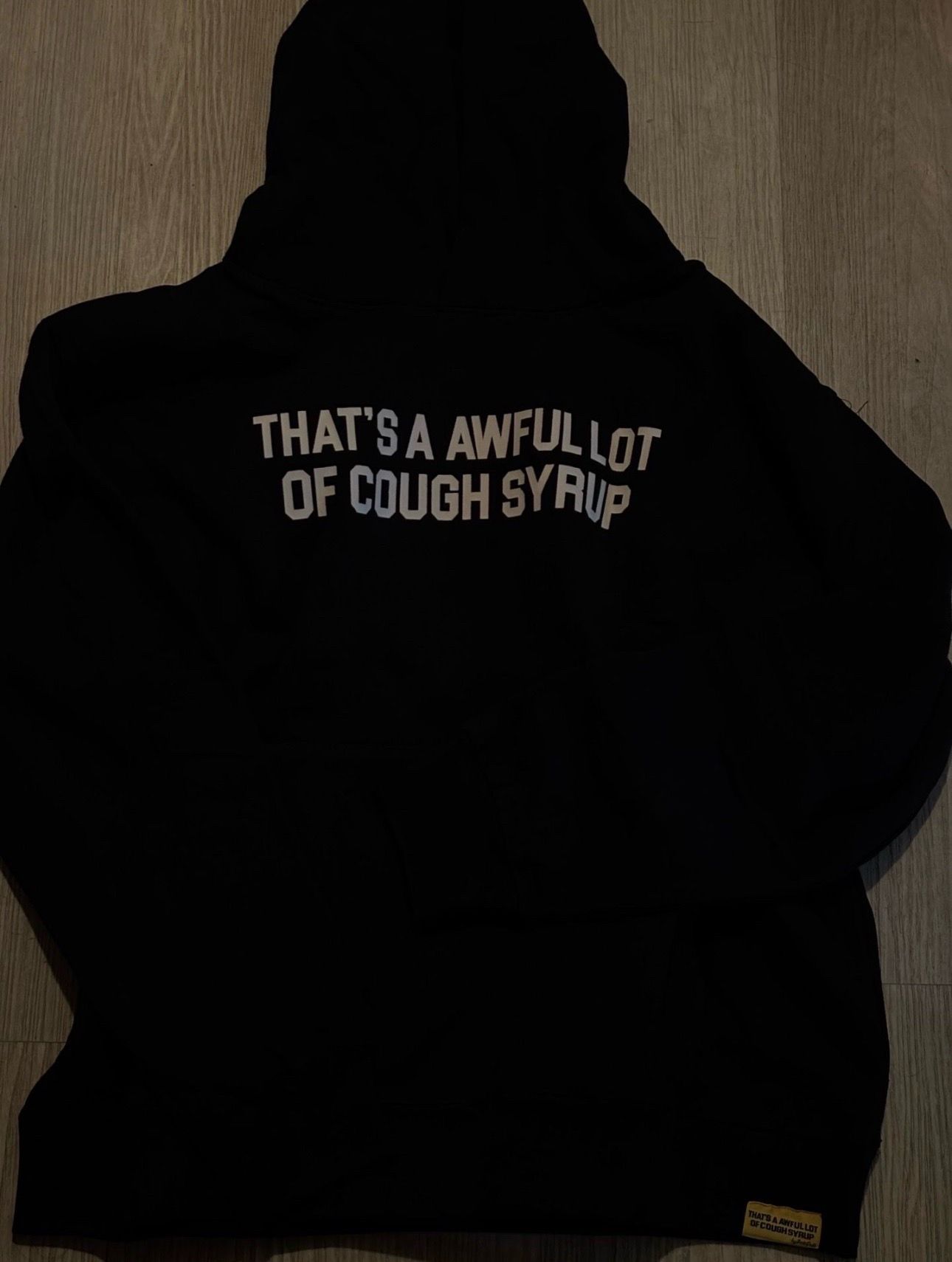 Awful lot of cough syrup hoodie