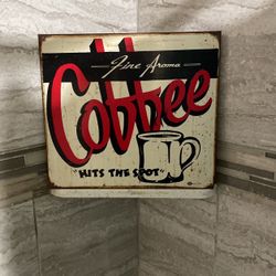 Vintage Fine Aroma Coffee Hit The Spot Metal Sign.