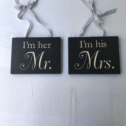 I Am Her Mr.  - I am his Mrs. Signs For Your Wedding 