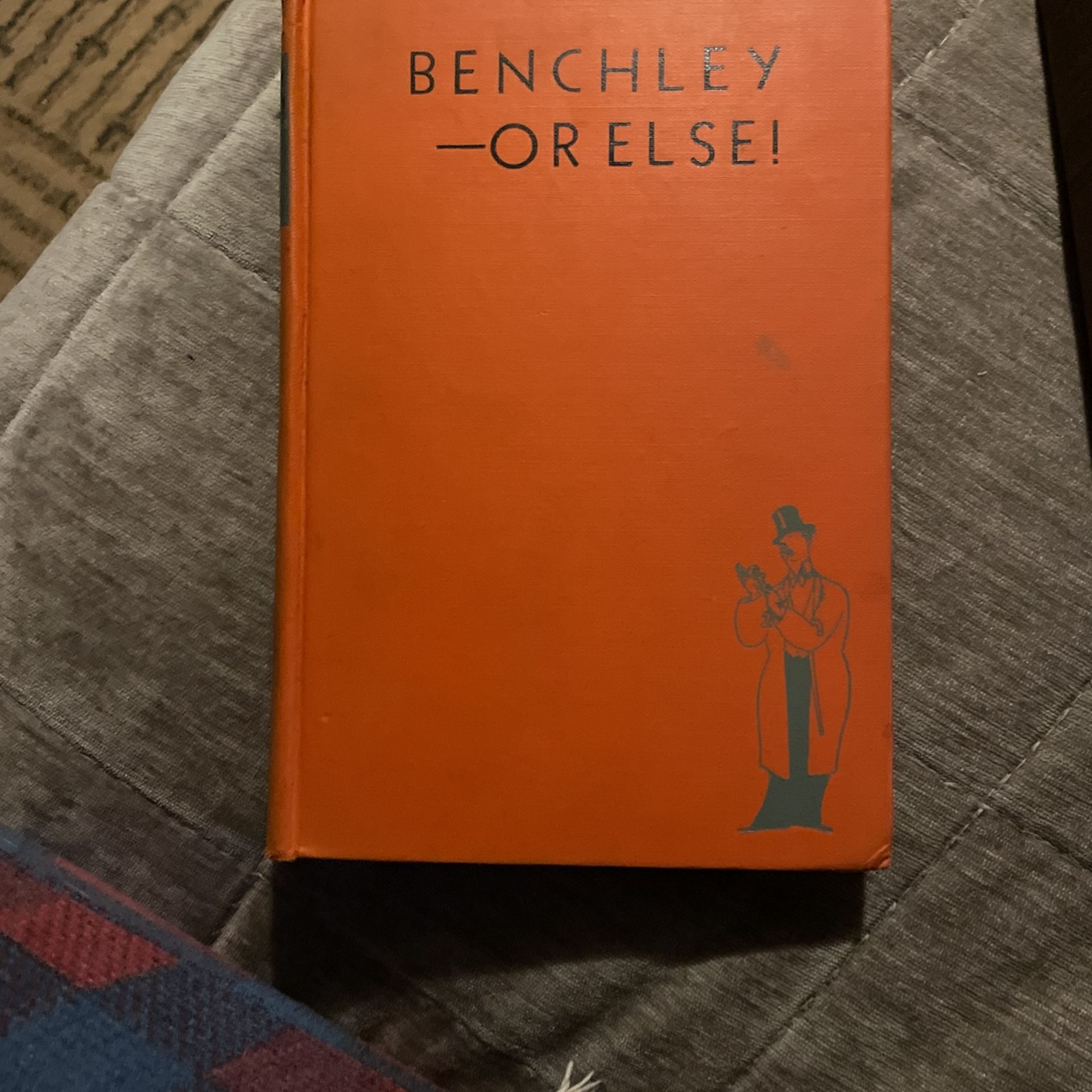 Benchley--or Else!