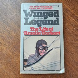 Winged Legend - The Life Of Amelia Earhart, John Burke.