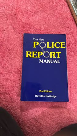 The new police report manuel 2 nd edition by Devallis Rutledge