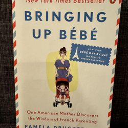 Bringing Up Bébé by Pamela Druckerman