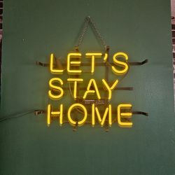 LET'S STAY HOME neon light 