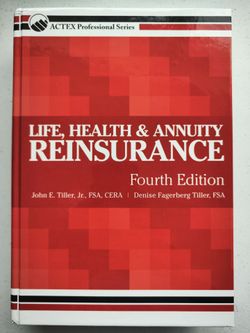 Life, Health & Annuity Reinsurance 4th Ed, ISBN: (contact info removed)424761