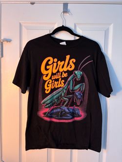 “Girls Will Be Girls” Praying Mantis T-shirt