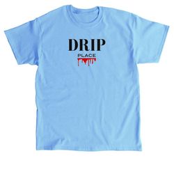 Drip