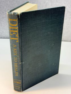 Diet A Key to Health R Swinburne Clymer MD 1966 HC Franklin Publishing