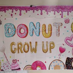 Donut Grow Up Banner 7 Ft x 5 Ft NEW 
