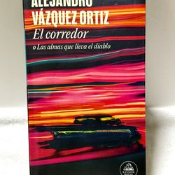 El corredor o Las almas que lleva el diablo (The Runner) Spanish Edition Alejandro Vazquez Ortiz