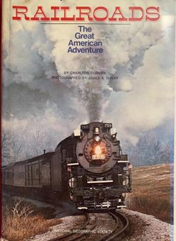 Antique Trains, Vintage Railroads Book, The Great American Adventure, 1977