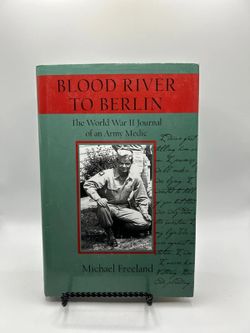 Blood River to Berlin - Michael Freeland - Signed
