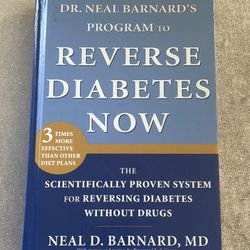 Reverse Diabetes Now by Neal D. Barnard