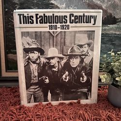 TIME LIFE BOOKS • “This Fabulous Century: 1910 thru 1920”
