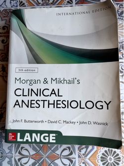Morgan & Mikhail’s Clinical Anesthesiology 5th Ed International