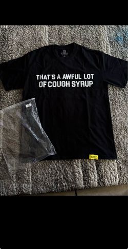 Cough syrup shirt