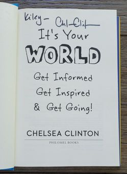 CHELSEA CLINTON Signed Book - It's Your World - 2015 First Edition 1st Print