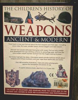 The Children's History of Weapons Ancient & Modern