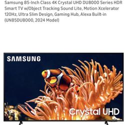 SAMSUNG 85” SMART TV CRYSTAL CLEAR 4K HDR 120HZ SLIM DESIGN DU 8000 NEW OPEN  BOX  