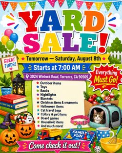 Yard sale today, Sat. 8/8 @ 7 AM - ?  3024 Winlock, Torrance