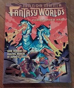 Manga Mania Fantasy Worlds by Christopher Hart How Draw