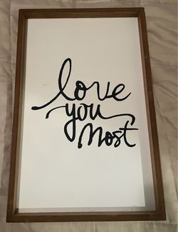 Love You Most Framed Wood Sign