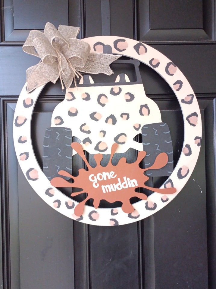 HANDMADE GONE MUDDIN DOOR HANGER