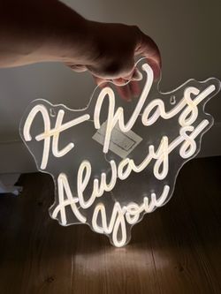 “It was always you” neon sign