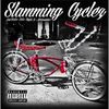 Slamming Cyclez