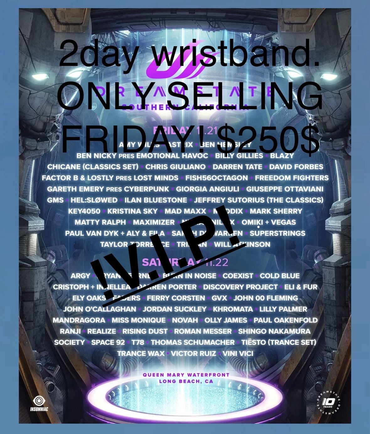 Dreamstate VIP FRIDAY ONLY