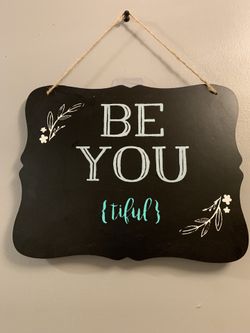 New “Be You Tiful” Sign