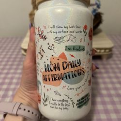 Mom Affirmation Glass Cup