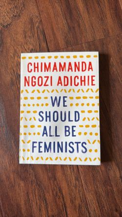We Should All Be Feminist
