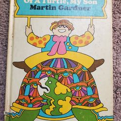 Never Make Fun Of A Turtle, My Son Martin Gardner First Printing