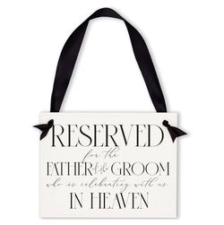 Reserved For Father Of The Groom In Heaven Sign