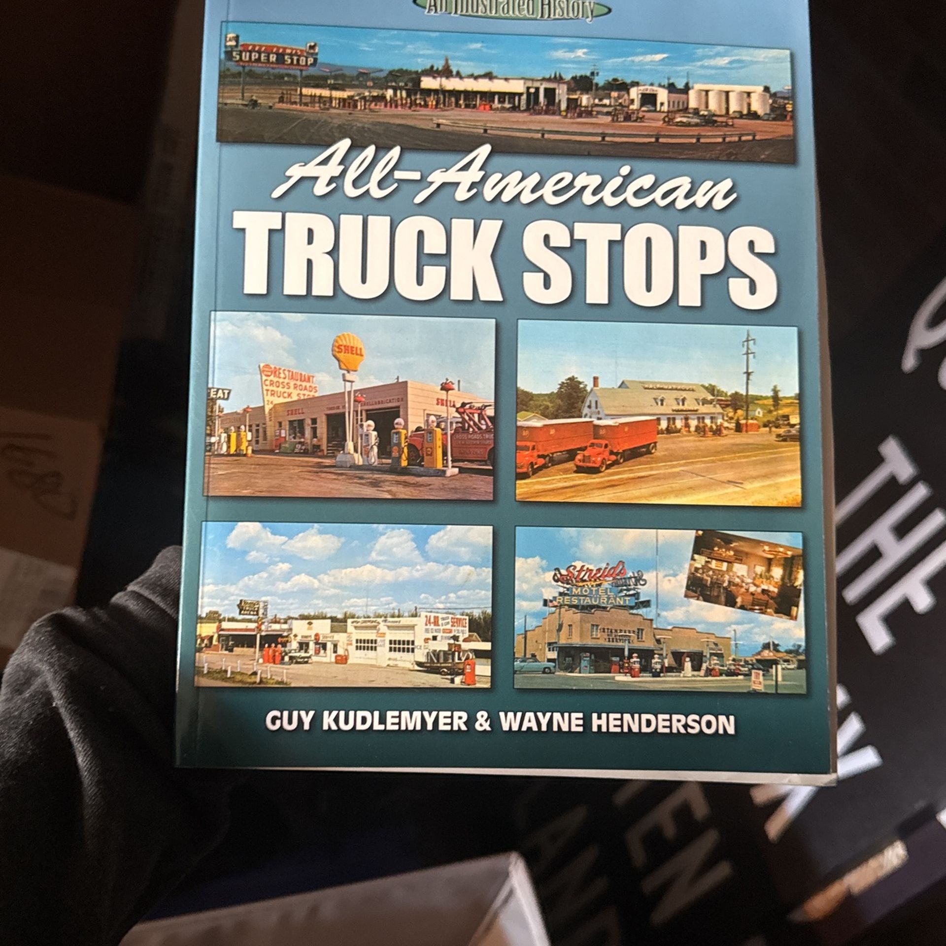 All American Truckstops In Illustrated History Of Guy Kundlemyer , And Wayne Henderson