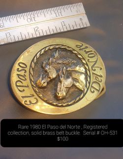 Rare 1980 El Paso del Norte Registered Collection , solid brass, belt buckle