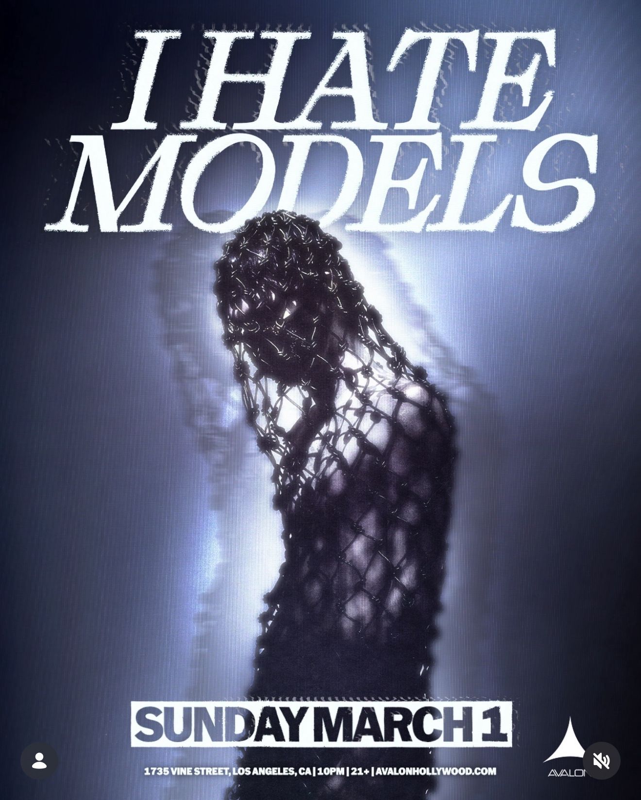 I Hate Models - Avalon Hollywood Sunday March 1, 2026