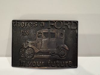 Vintage “There's a Ford In Your Future” Belt Buckle Classic Model T Car Design NEW OLD STOCK