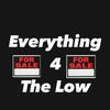 Everything For The Low