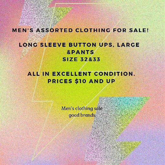 Men's Clothing Sale! All Must Go!
