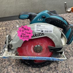 Makita 18v 6-1/2” Circular Saw Tool Only