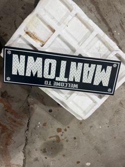 Welcome to Mantown Novelty Sign