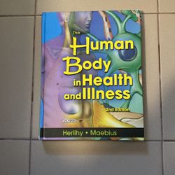 Human Body In Health And Illness Second Ed