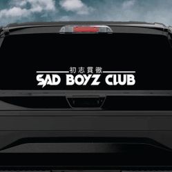Sad Boyz Club Car Decal Banner Window Windshield JDM Racing Men
