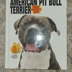 AMERICAN PITBULL TERRIER Smart owners guide